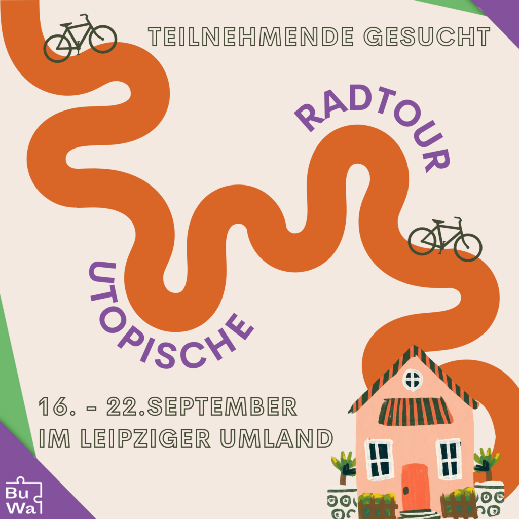 Teilnehmende gesucht für die Utopische Radtour vom 16. bis 22. September im Leipziger Umland